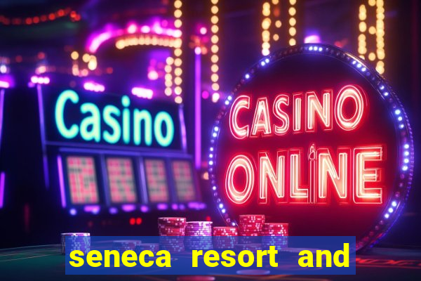 seneca resort and casino niagara falls