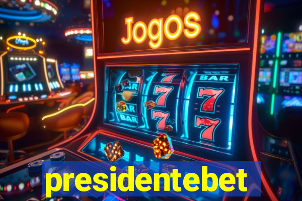 presidentebet