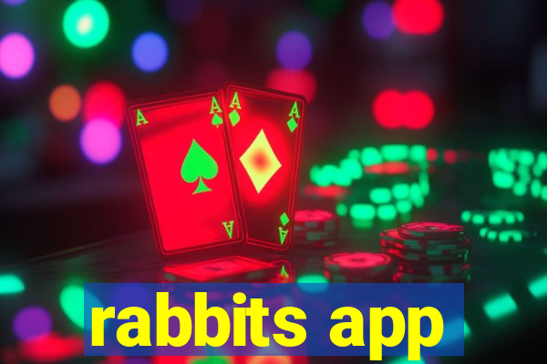 rabbits app