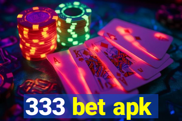 333 bet apk