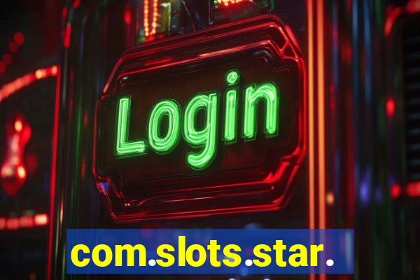 com.slots.star.game