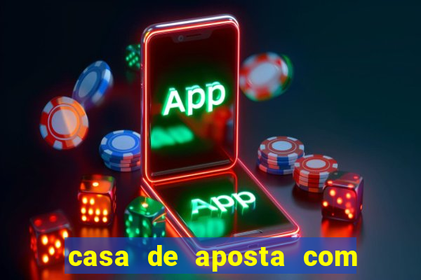 casa de aposta com dep贸sito m铆nimo de r$ 1