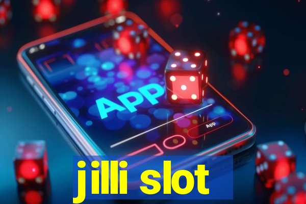 jilli slot