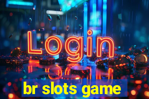 br slots game