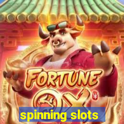 spinning slots