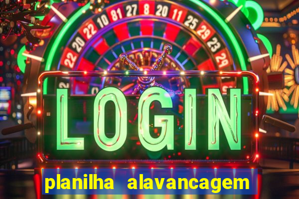 planilha alavancagem de banca