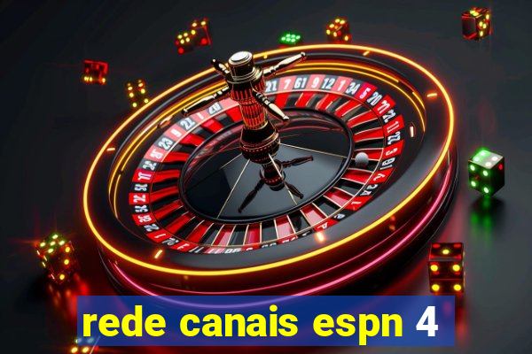 rede canais espn 4