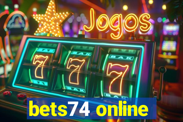 bets74 online