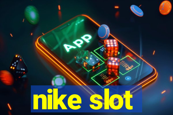 nike slot