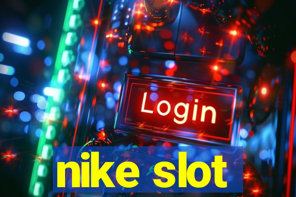 nike slot