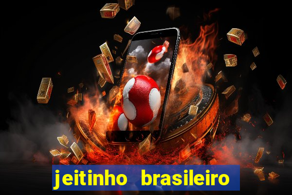 jeitinho brasileiro slot demo