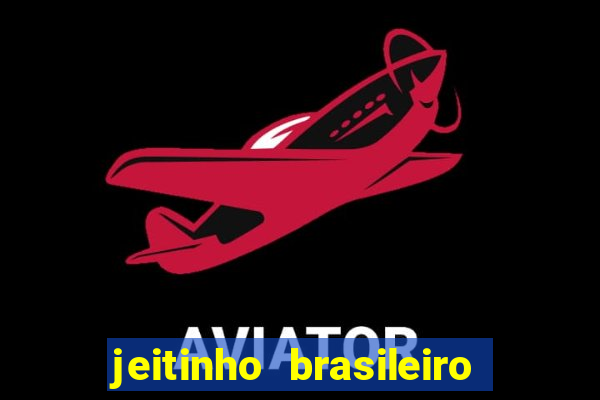 jeitinho brasileiro slot demo