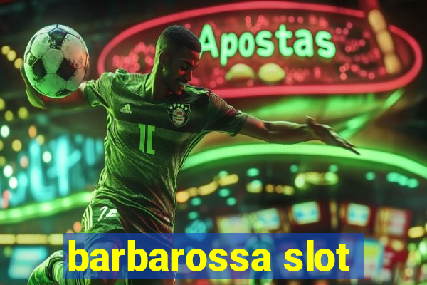 barbarossa slot