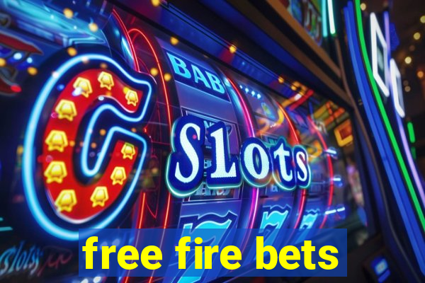 free fire bets