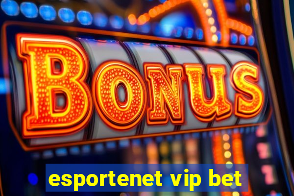 esportenet vip bet