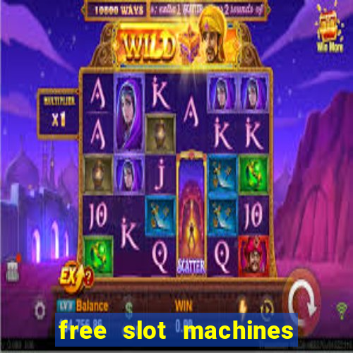 free slot machines with free spins and bonus