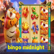 bingo midnight