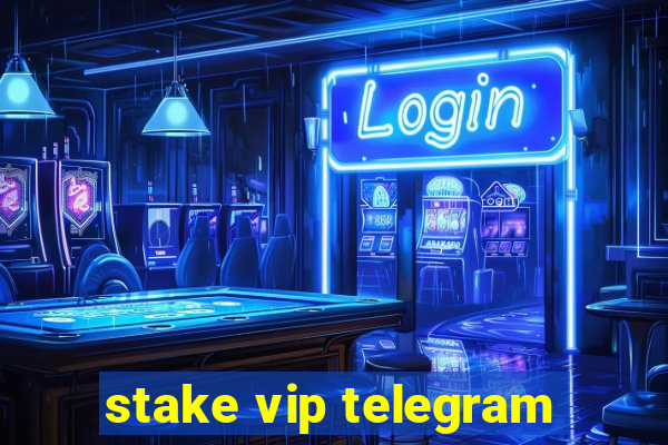 stake vip telegram