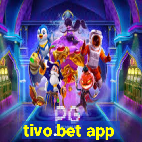 tivo.bet app