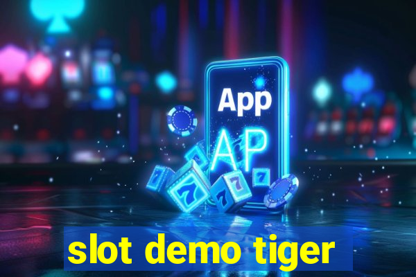 slot demo tiger