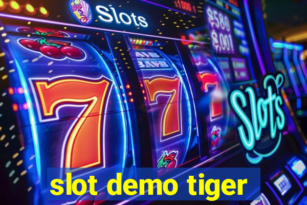 slot demo tiger