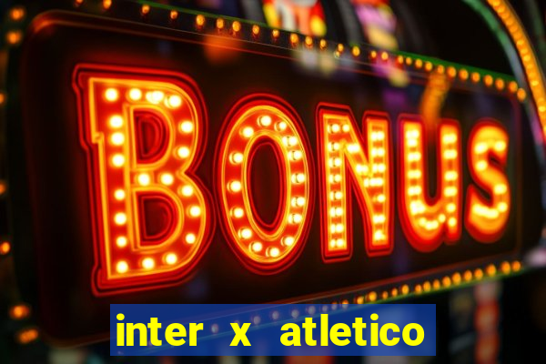 inter x atletico mg palpite