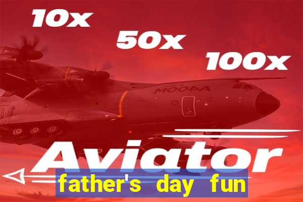 father's day fun slot quest