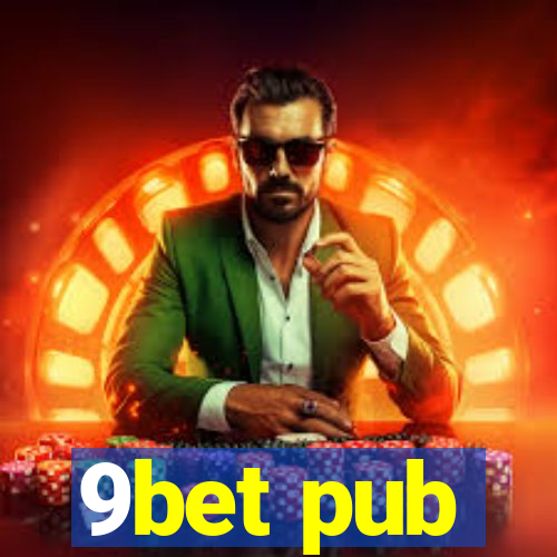 9bet pub