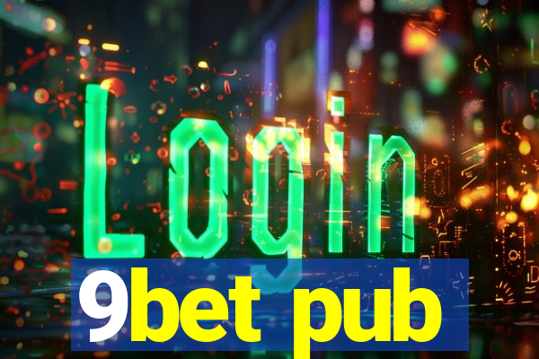 9bet pub