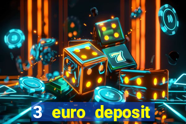 3 euro deposit casino ireland