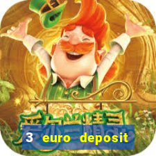 3 euro deposit casino ireland