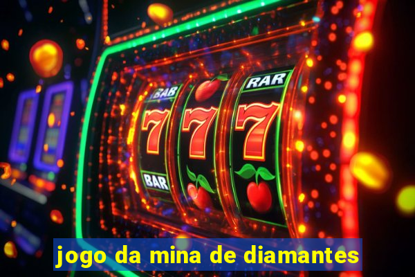 jogo da mina de diamantes