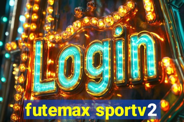 futemax sportv2