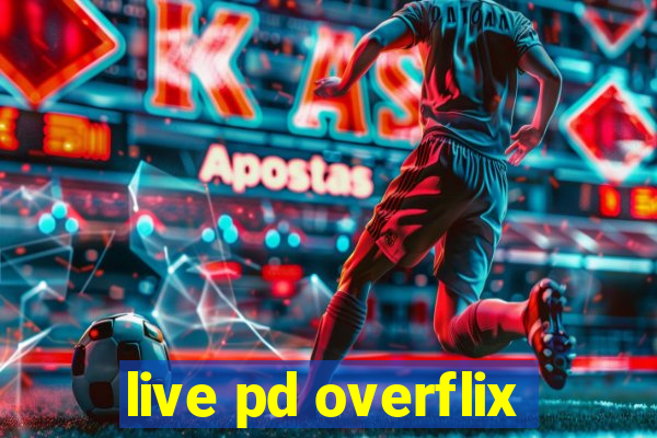 live pd overflix