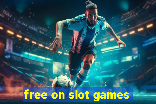 free on slot games