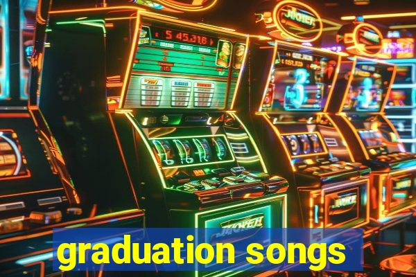 graduation songs