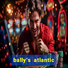 bally's atlantic city hotel & casino