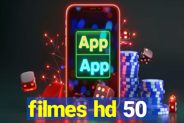 filmes hd 50