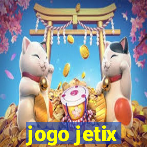 jogo jetix