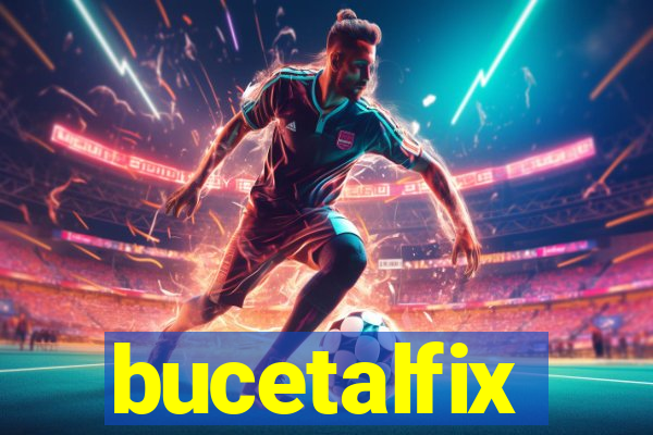 bucetalfix