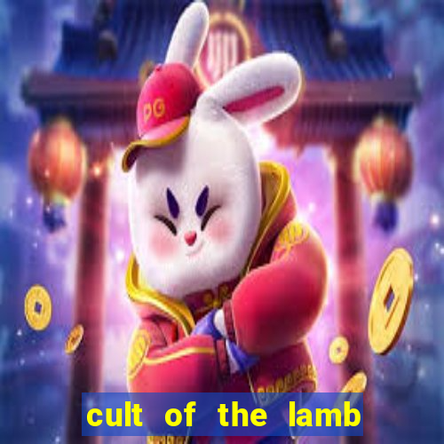 cult of the lamb sacrifice ratau