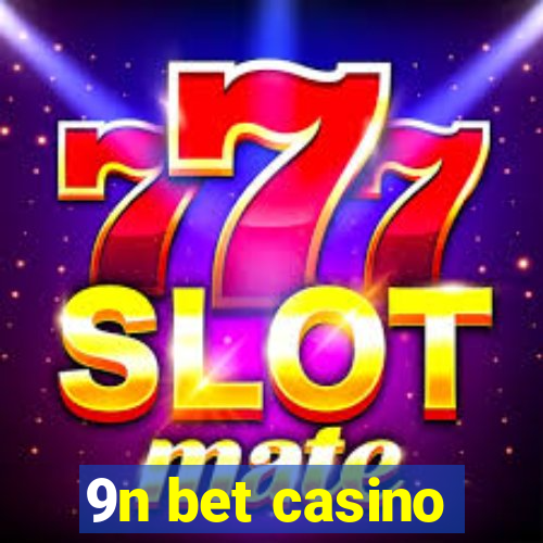 9n bet casino