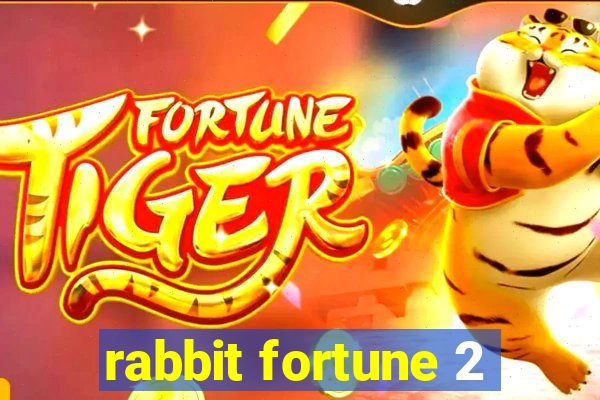 rabbit fortune 2