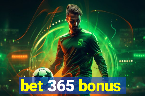 bet 365 bonus