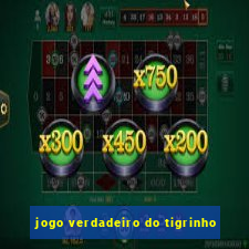 jogo verdadeiro do tigrinho