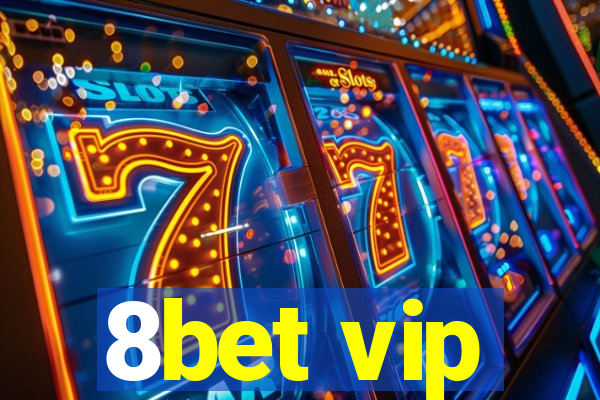 8bet vip