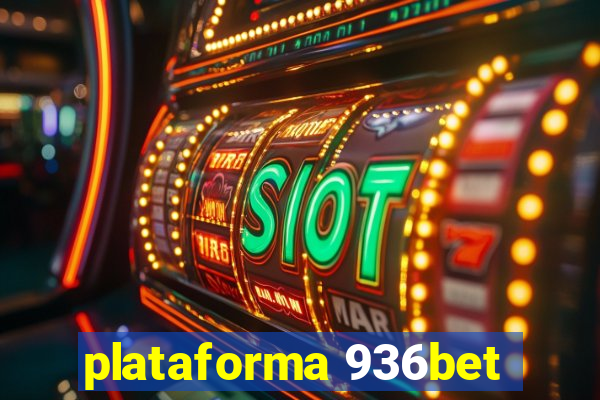 plataforma 936bet