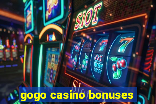 gogo casino bonuses