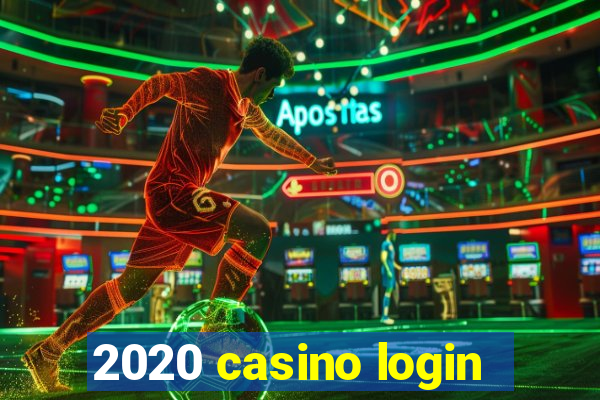 2020 casino login