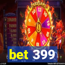 bet 399